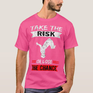 Camiseta Freerunner Asume El Riesgo O Pierde La Oportunidad