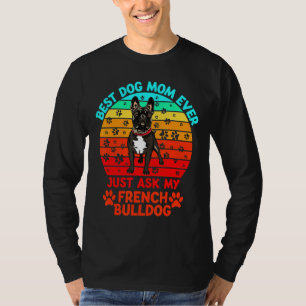 Camiseta French Bulldog Bulldog Best Dog Mom Ever