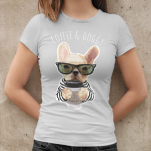 Camiseta French Bulldog Coffee and Doggy Funny Pet