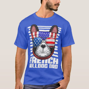 Camiseta French Bulldog Dad Sunglasses 4th Of July Fathers