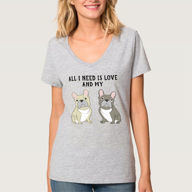 Camiseta French bulldog duo , All I need is (Anverso)