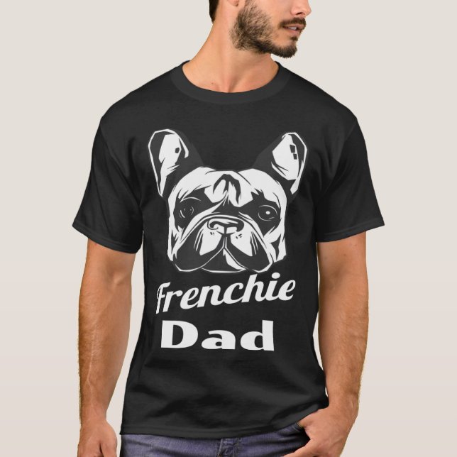 Camiseta French Bulldog Frenchie Dad (Anverso)