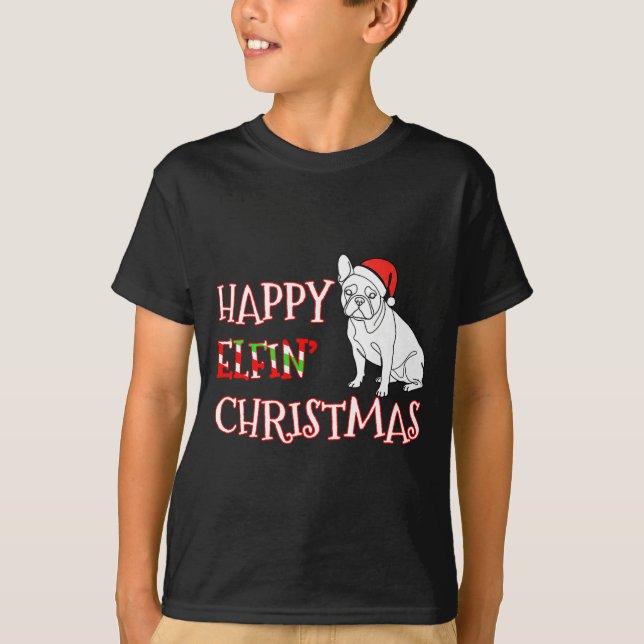 Camiseta French Bulldog Funny Santa Hat Happy Elfin Christm (Anverso)