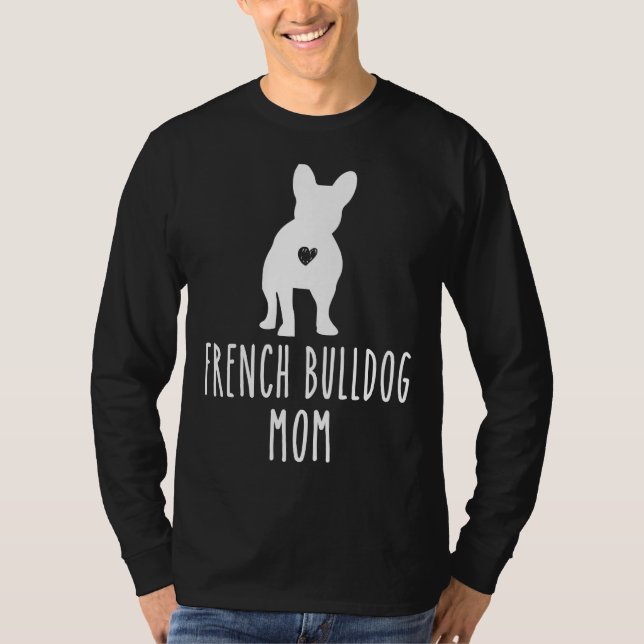 Camiseta French Bulldog Mom Dog Lover (Anverso)