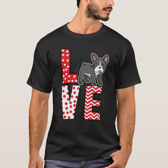 Camiseta French Bulldog Valentines Day Love Valentine Cute  (Anverso)