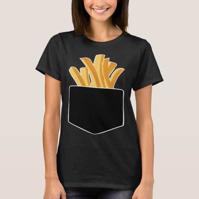 Camiseta French Fries In My Pocket (Anverso)