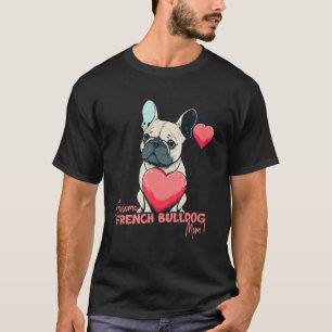 Camiseta Frenchbulldog Con Un Globo De Corazón Awsome Mom