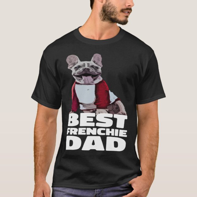Camiseta Frenchie Dad Bulldog francés Dad Bulldog (Anverso)