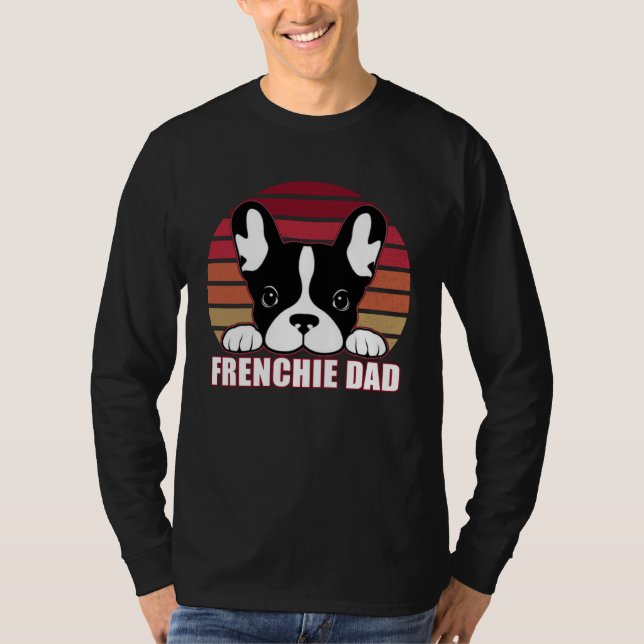 Camiseta Frenchie Dad  Father s Day for French Bulldog Dadd (Anverso)