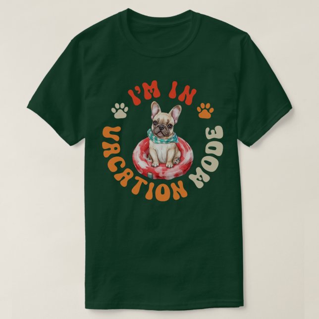 Camiseta Frenchie Dog Vacation Mode 1 (Diseño del anverso)