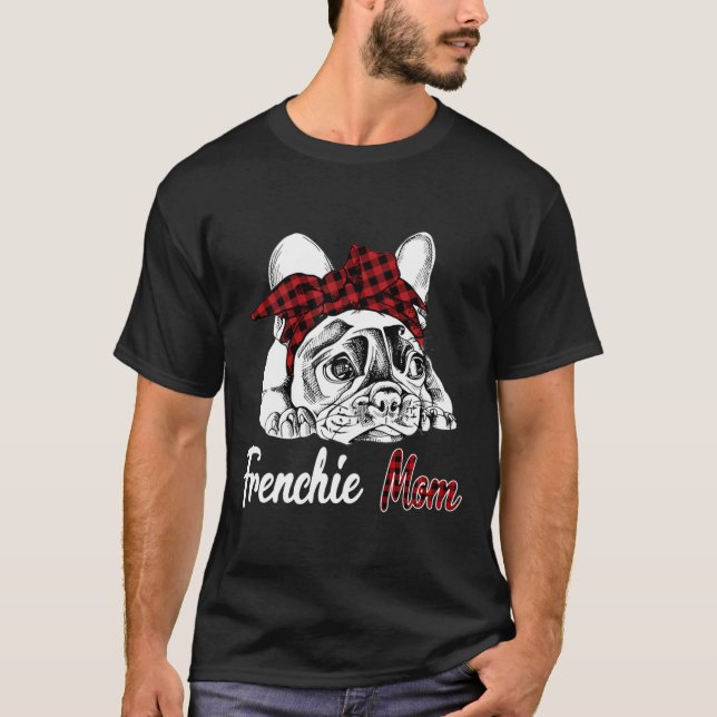 Camiseta Frenchie Frenchie Mamá Bulldog francés con (Anverso)