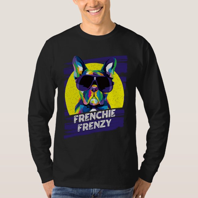 Camiseta Frenchie Frenzy  French Bulldog Humor Frenchie Dog (Anverso)