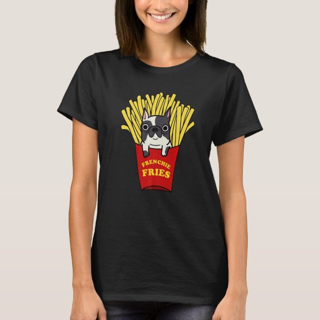 Camiseta Frenchie Fries Cute Perro Bulldog Francés (Anverso)