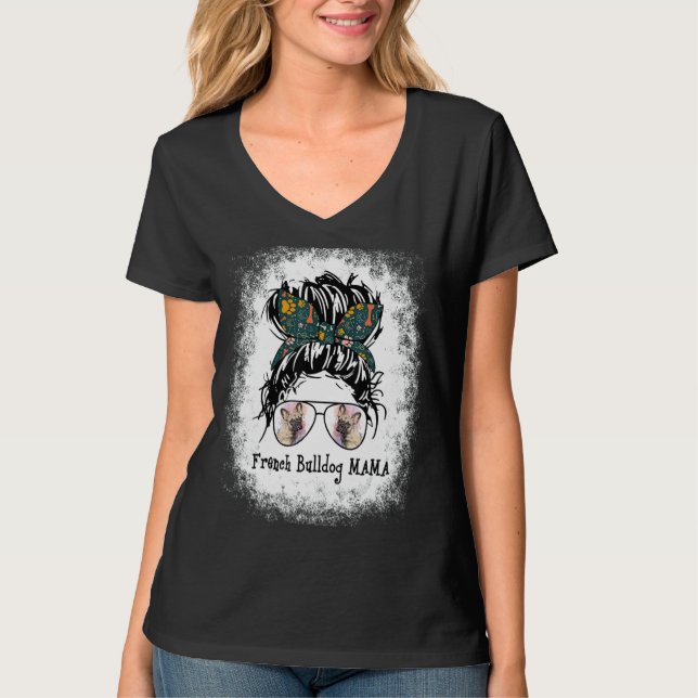 Camiseta Frenchie Mama Bleached Messy Bun Hair Dog Mom Moth (Anverso)