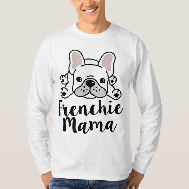 Camiseta Frenchie Mama Bulldog francés (Anverso)