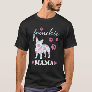 Camiseta Frenchie Mama Flower Cute Dog