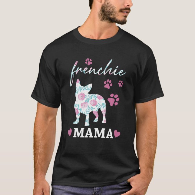 Camiseta Frenchie Mama Flower Cute Dog (Anverso)