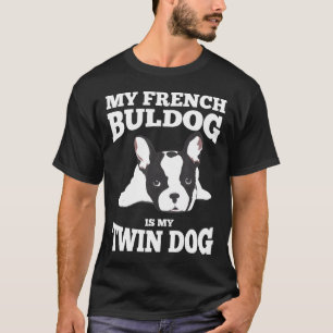 Camiseta Frenchie Mi Bulldog Francés Es Mi Perro Gemelo Par