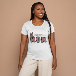 Camiseta Frenchie Mom Bulldog francés Lover
