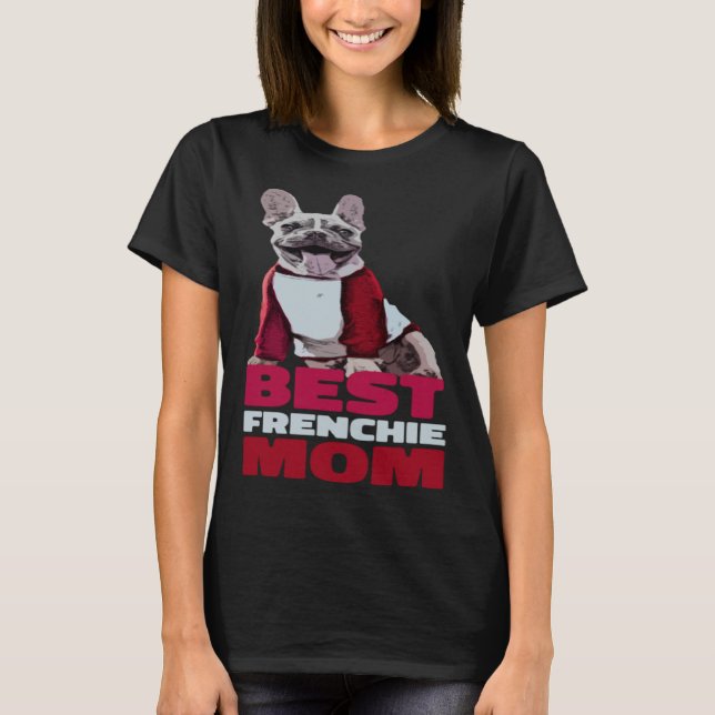 Camiseta Frenchie Mom  French Bulldog Mom  Frenchie Bulldog (Anverso)