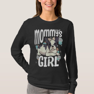 Camiseta Frenchie: Mommys Chica Bulldo francés