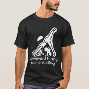 Camiseta Frenchie Mujer Bulldog Francés hacia abajo Yo