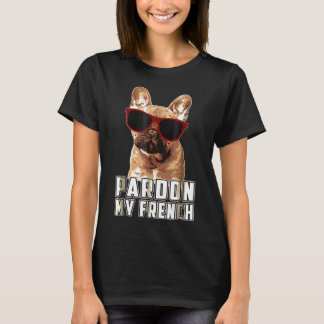 Camiseta Frenchie Perdón Mi Francés Bulldog Francés Perro