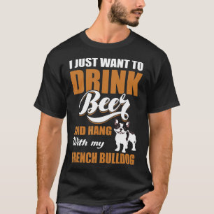 Camiseta Frenchie Solo Quiero Beber Cerveza Y Pasar El Rat
