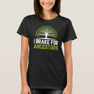 Camiseta Freno Por Genealógico De Ancestros