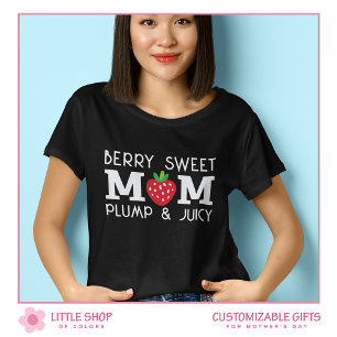 Camiseta Fresa Linda y Dulce Mamá Personalizable
