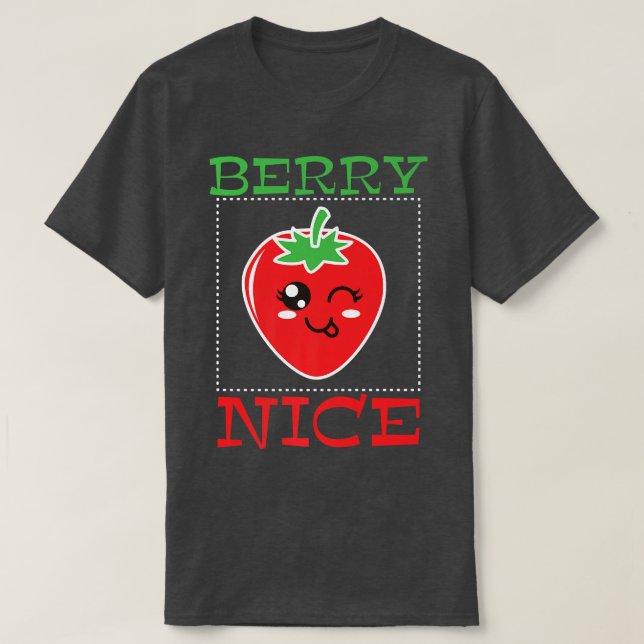 Camiseta Fresa Pun Vegetarian Berry agradable (Diseño del anverso)