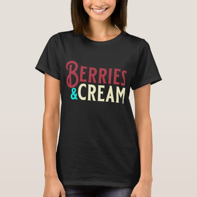 Camiseta Fresas divertidas y amantes de la fruta y la crema (Anverso)