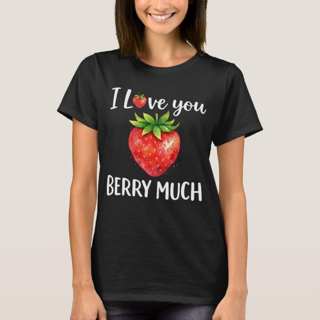 Camiseta Fresas Personalizadas Te Amo Mucho (Anverso)