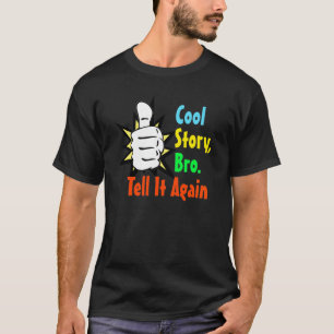 Camiseta fresca de Bro de la historia