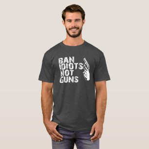 Camiseta fresca del arma - prohíba a los idiotas,