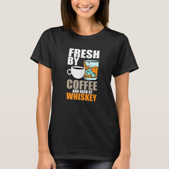 Camiseta Fresco Por Café De La Edad De Whiskey Un Malt Bour (Anverso)