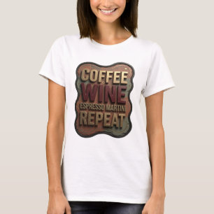 Camiseta Fresh Gold CAFE VINO MARTINI DE ESPRESSO REPETICIÓ