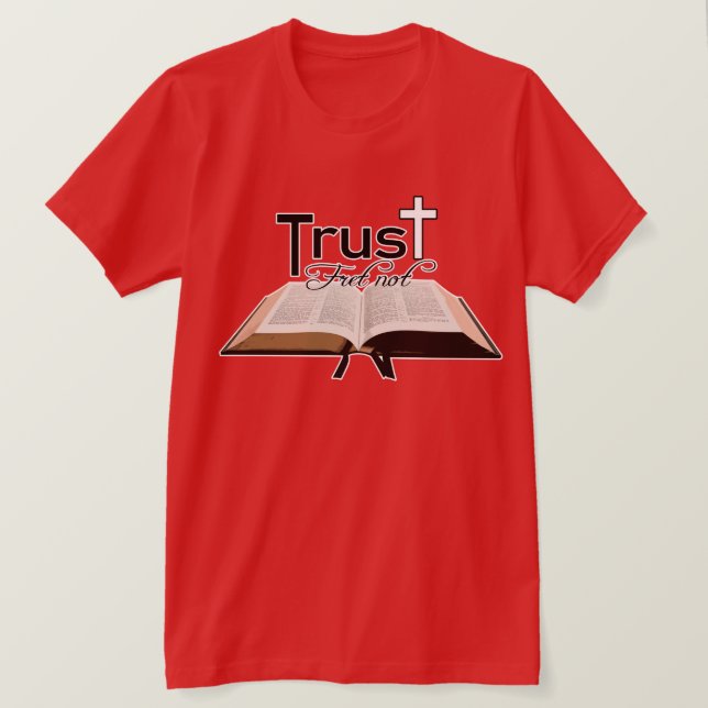 Camiseta Fret No Confía en el Señor, Biblia de fe cristiana (Anverso del diseño)