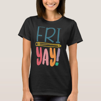 Camiseta Fri Yay Stuacher Student Friday Weekend