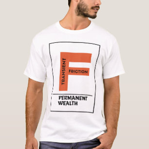 Camiseta Fricción Transitoria, Riqueza Permanente - Inverso