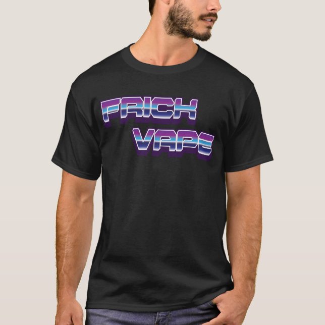 Camiseta Frick Vape Anti Vaping No Vape Frick Vape (Anverso)