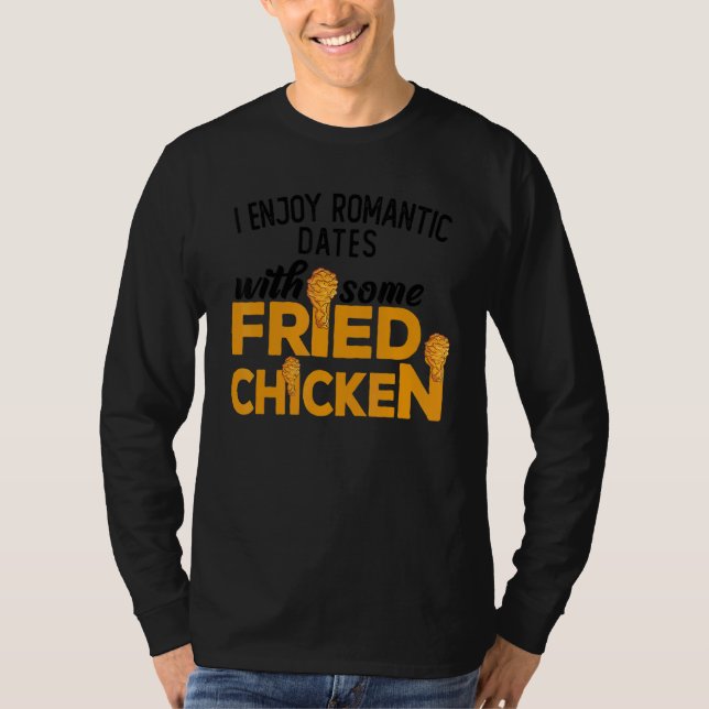Camiseta Fried Chicken  You Had Me At Fried Chicken  4 (Anverso)