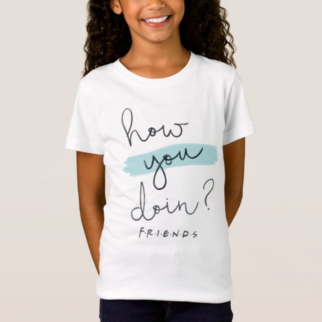 Camiseta FRIENDS™ | ¿Cómo estás? (Anverso)