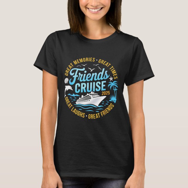 Camiseta Friends Cruise 2025 Matching Group Vacation Trip C (Anverso)