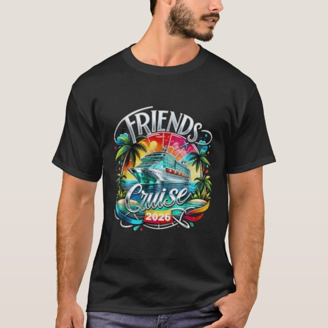 Camiseta Friends Cruise 2026 Cruise Squad 2026 Funny Friend (Anverso)