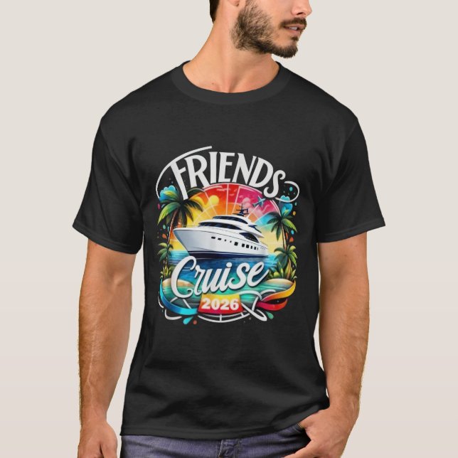 Camiseta Friends Cruise 2026 Cruise Squad 2026 Funny Friend (Anverso)