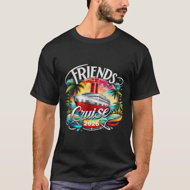 Camiseta Friends Cruise 2026 Cruise Squad 2026 Funny Friend (Anverso)