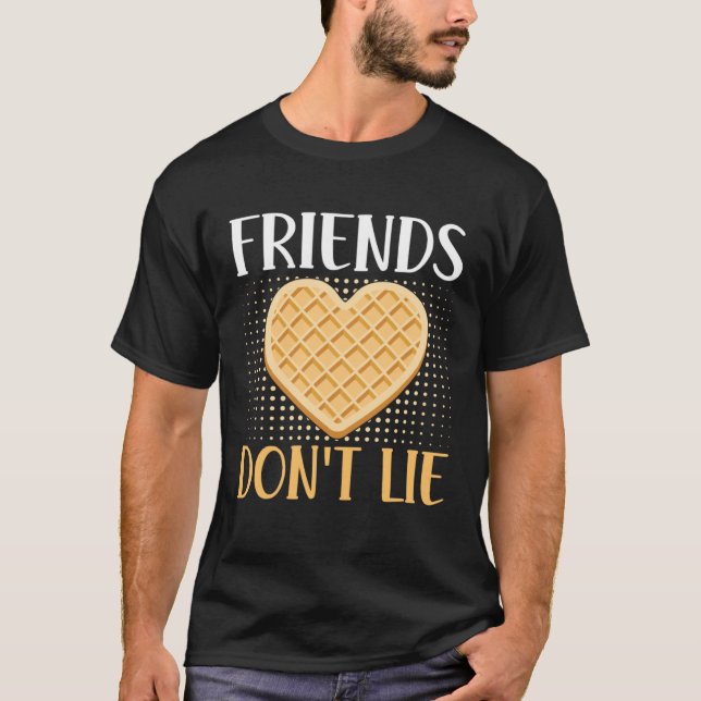 Camiseta Friends Don t Lie Waffle Nut  Costumes Waffles (Anverso)