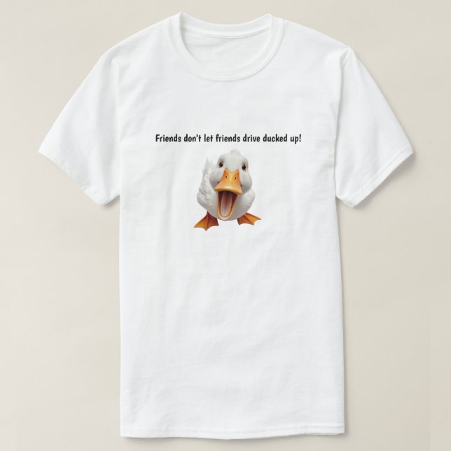 Camiseta Friends Don't Let Friends Drive (Diseño del anverso)
