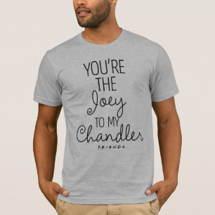 Camiseta FRIENDS™   Eres el Joey de mi Chandler